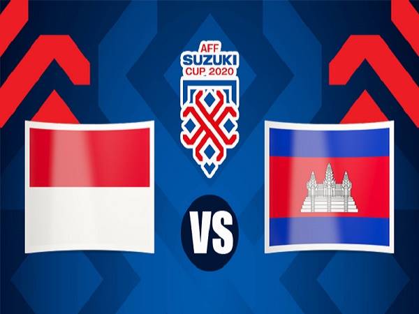 Tip kèo Indonesia vs Campuchia – 19h30 09/12, AFF Suzuki Cup