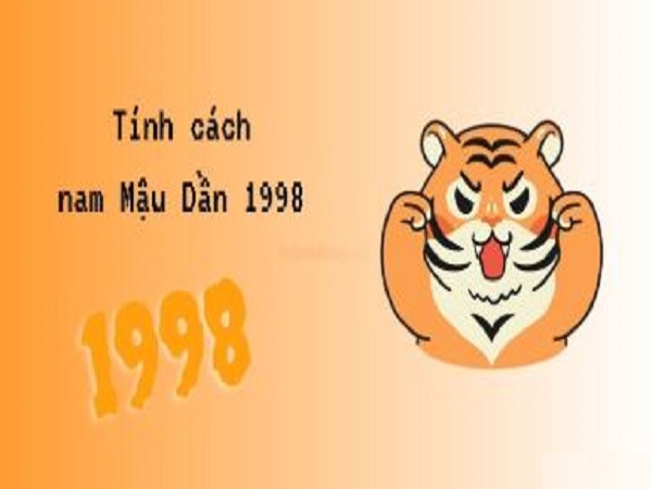 Tính cách của nam sinh năm 1998